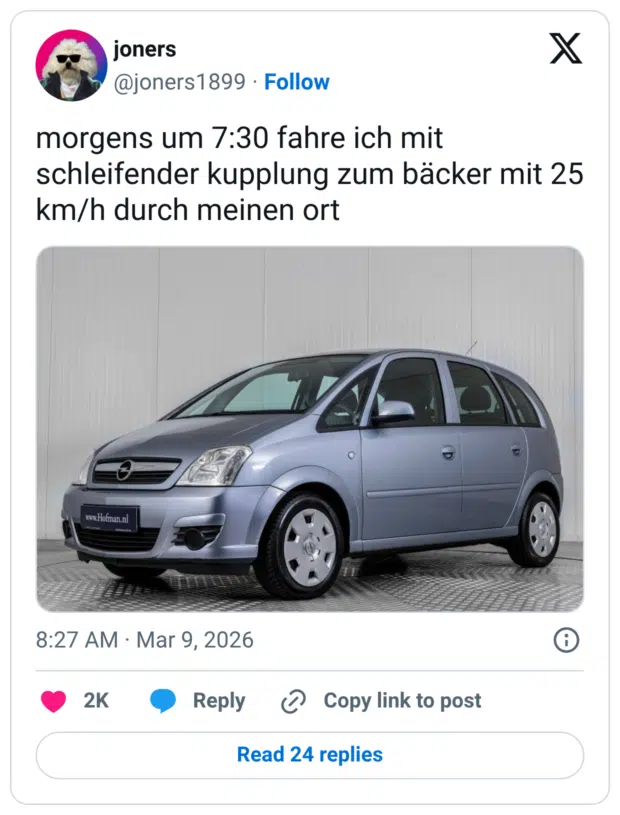 morgens um 7:30 fahre ich mit schleifender kupplung zum bäcker mit 25 km/h durch meinen ort