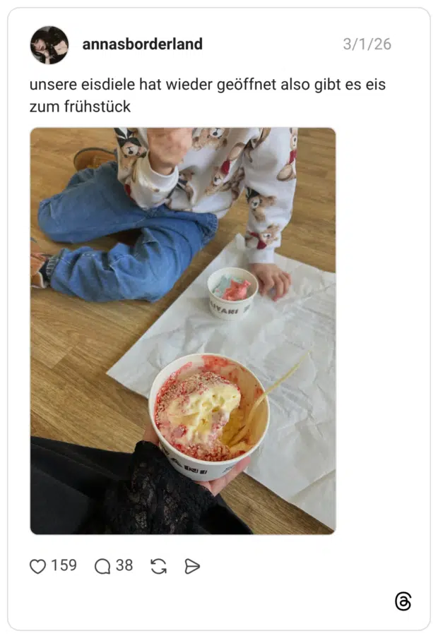 unsere eisdiele hat wieder geöffnet also gibt es eis zum frühstück