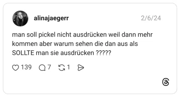 man soll pickel nicht ausdrücken weil dann mehr kommen aber warum sehen die dan aus als SOLLTE man sie ausdrücken ?????