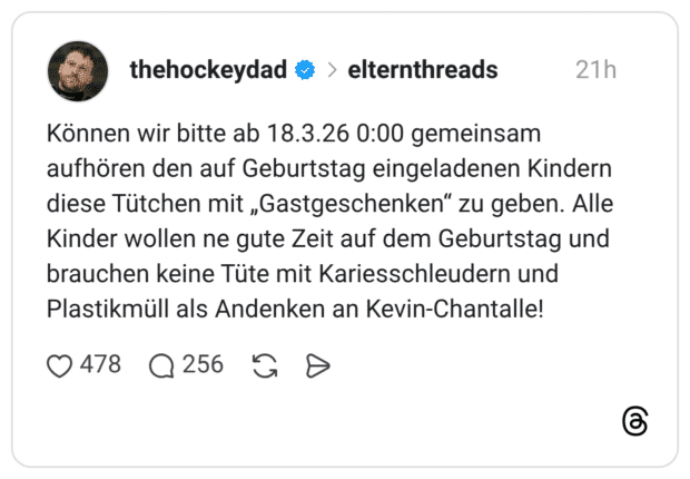 Können wir bitte ab 18.3.26 0:00 gemeinsam aufhören den auf Geburtstag eingeladenen Kindern diese Tütchen mit „Gastgeschenken" zu geben. Alle Kinder wollen ne gute Zeit auf dem Geburtstag und brauchen keine Tüte mit Kariesschleudern und Plastikmüll als Andenken an Kevin-Chantalle!