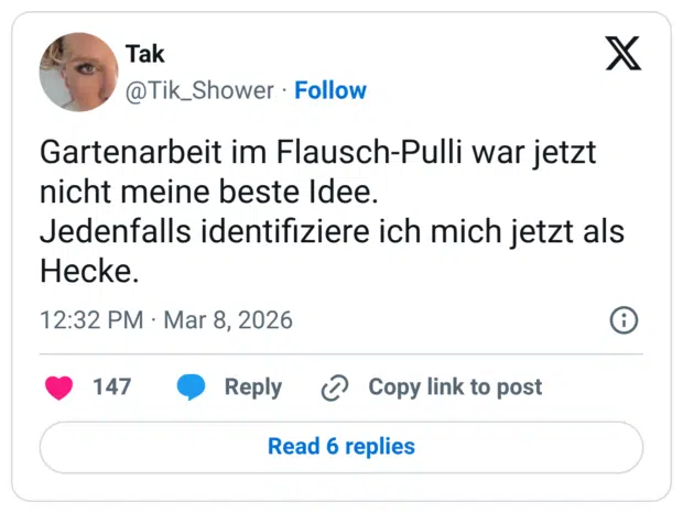 Gartenarbeit im Flausch-Pulli war jetzt nicht meine beste Idee. Jedenfalls identifiziere ich mich jetzt als Hecke.