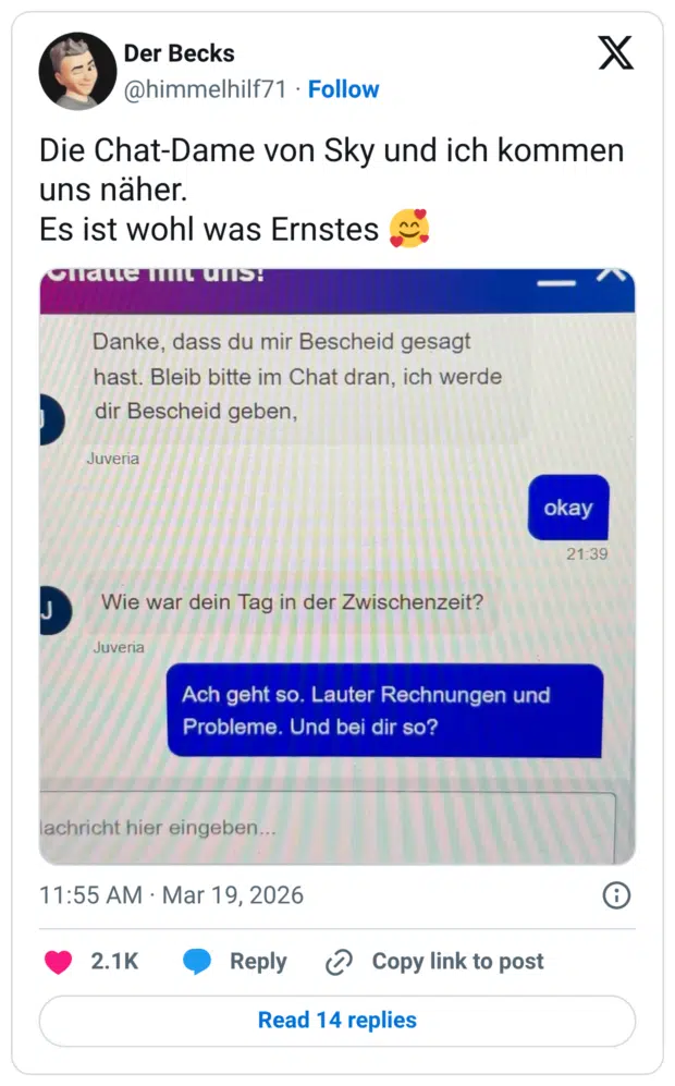 Die Chat-Dame von Sky und ich kommen uns näher. Es ist wohl was Ernstes Danke, dass du mir Bescheid gesagt hast. Bleib bitte im Chat dran, ich werde dir Bescheid geben, Juvera J Wie war dein Tag in der Zwischenzeit? Juvera lachricht hier eingeben