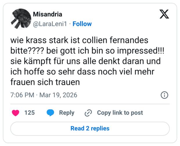 wie krass stark ist collien fernandes bitte???? bei gott ich bin so impressed!!! sie kämpft für uns alle denkt daran und ich hoffe so sehr dass noch viel mehr frauen sich trauen