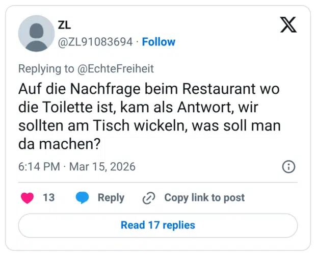 Auf die Nachfrage beim Restaurant wo die Toilette ist, kam als Antwort, wir sollten am Tisch wickeln, was soll man da machen?
