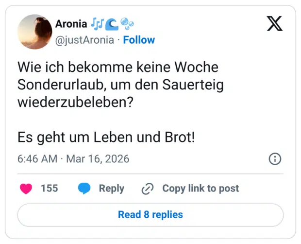 Wie ich bekomme keine Woche Sonderurlaub, um den Sauerteig wiederzubeleben? Es geht um Leben und Brot!