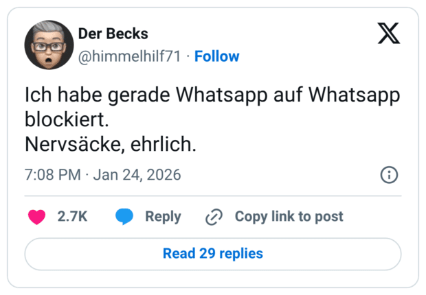 Ich habe gerade Whatsapp auf Whatsapp blockiert. Nervsäcke, ehrlich.