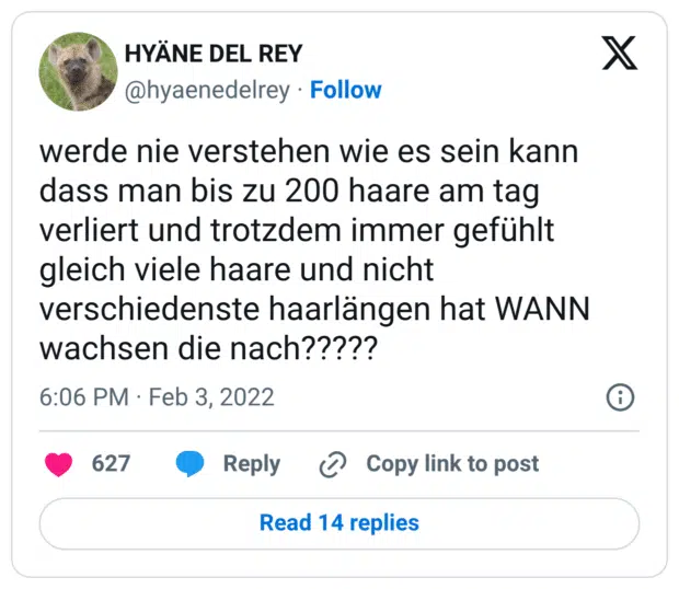 werde nie verstehen wie es sein kann dass man bis zu 200 haare am tag verliert und trotzdem immer gefühlt gleich viele haare und nicht verschiedenste haarlängen hat WANN wachsen die nach?????