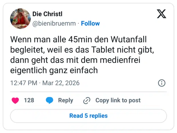 Wenn man alle 45min den Wutanfall begleitet, weil es das Tablet nicht gibt, dann geht das mit dem medienfrei eigentlich ganz einfach