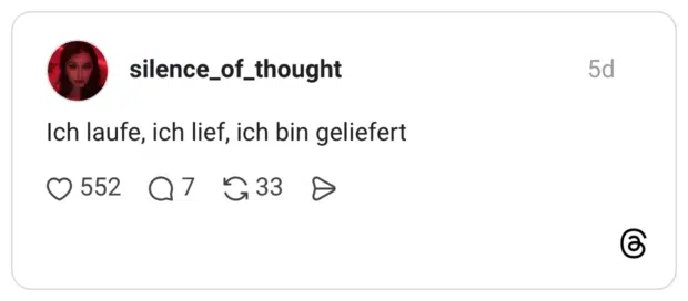 Ich laufe, ich lief, ich bin geliefert