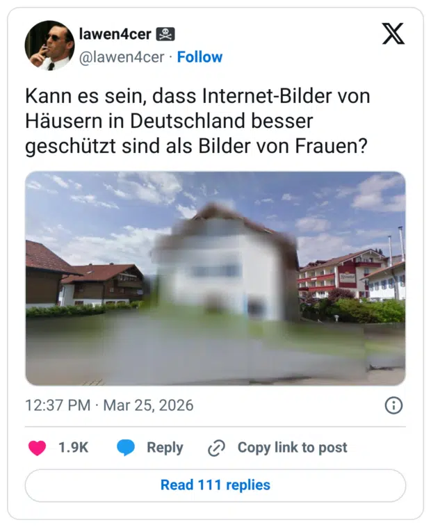 Kann es sein, dass Internet-Bilder von Häusern in Deutschland besser geschützt sind als Bilder von Frauen?