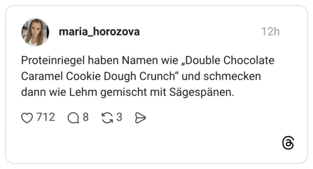 Proteinriegel haben Namen wie „Double Chocolate Caramel Cookie Dough Crunch“ und schmecken dann wie Lehm gemischt mit Sägespänen.