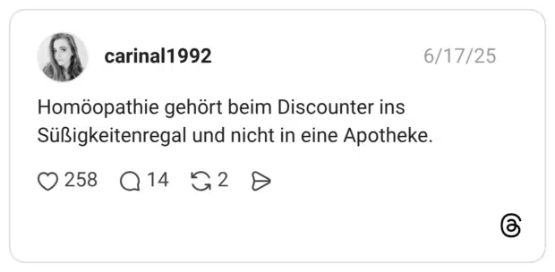 Homöopathie gehört beim Discounter ins Süßigkeitenregal und nicht in eine Apotheke.