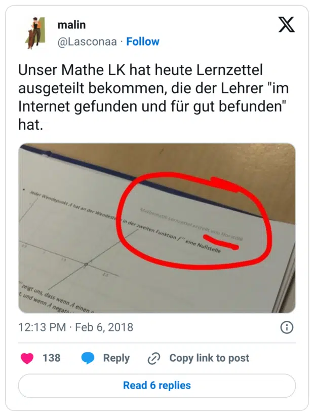 Unser Mathe LK hat heute Lernzettel ausgeteilt bekommen, die der Lehrer "im Internet gefunden und für gut befunden" hat.