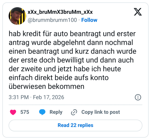 hab kredit für auto beantragt und erster antrag wurde abgelehnt dann nochmal einen beantragt und kurz danach wurde der erste doch bewilligt und dann auch der zweite und jetzt habe ich heute einfach direkt beide aufs konto überwiesen bekommen