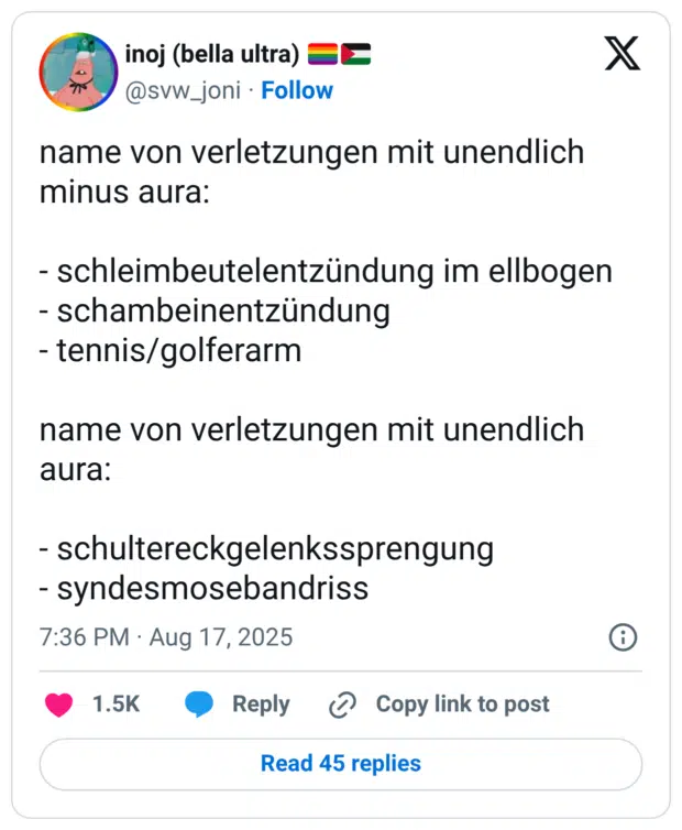 name von verletzungen mit unendlich minus aura: - schleimbeutelentzündung im ellbogen - schambeinentzündung - tennis/golferarm name von verletzungen mit unendlich aura: - schultereckgelenkssprengung - syndesmosebandriss