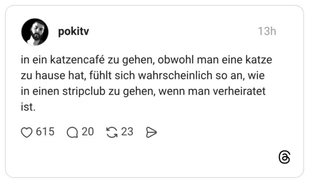in ein katzencafé zu gehen, obwohl man eine katze zu hause hat, fühlt sich wahrscheinlich so an, wie in einen stripclub zu gehen, wenn man verheiratet ist.