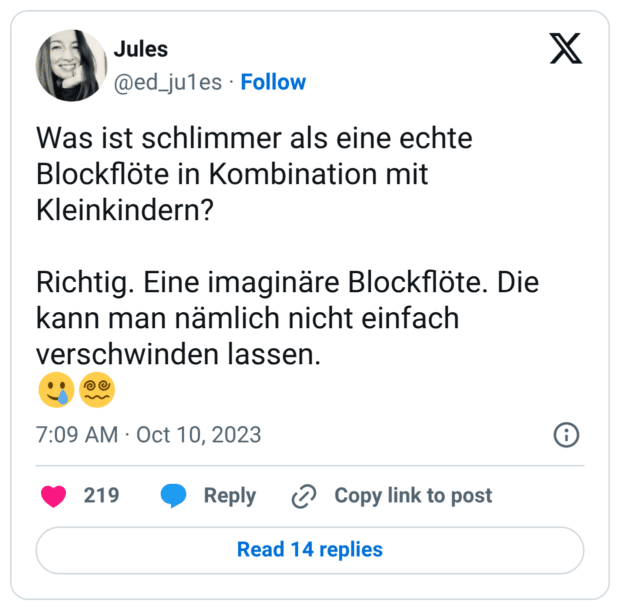 Was ist schlimmer als eine echte Blockflöte in Kombination mit Kleinkindern? Richtig. Eine imaginäre Blockflöte. Die kann man nämlich nicht einfach verschwinden lassen. 🥲😵💫