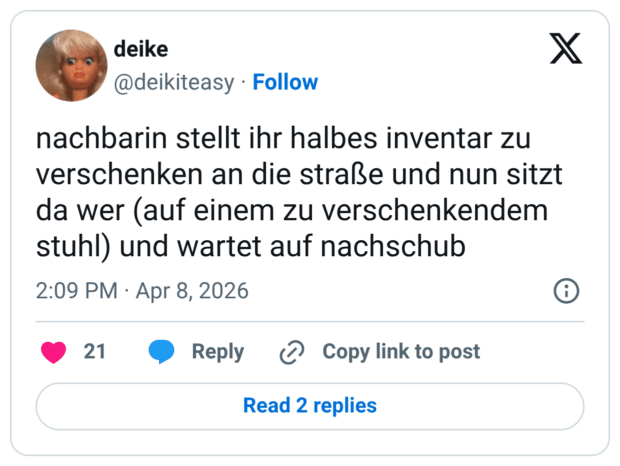 nachbarin stellt ihr halbes inventar zu verschenken an die straße und nun sitzt da wer (auf einem zu verschenkendem stuhl) und wartet auf nachschub 2