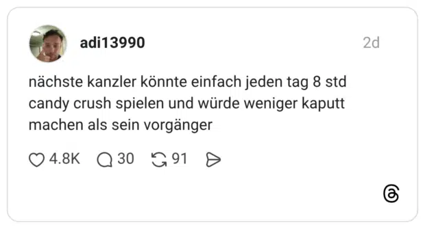 nächste kanzler könnte einfach jeden tag 8 std candy crush spielen und würde weniger kaputt machen als sein vorgänger