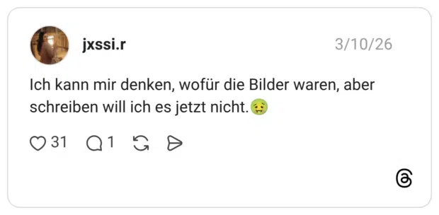 Ich kann mir denken, wofür die Bilder waren, aber schreiben will ich es jetzt nicht.