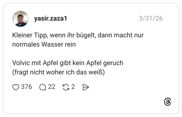 Kleiner Tipp, wenn ihr bügelt, dann macht nur normales Wasser rein Volvic mit Apfel gibt kein Apfel geruch (fragt nicht woher ich das weiß)