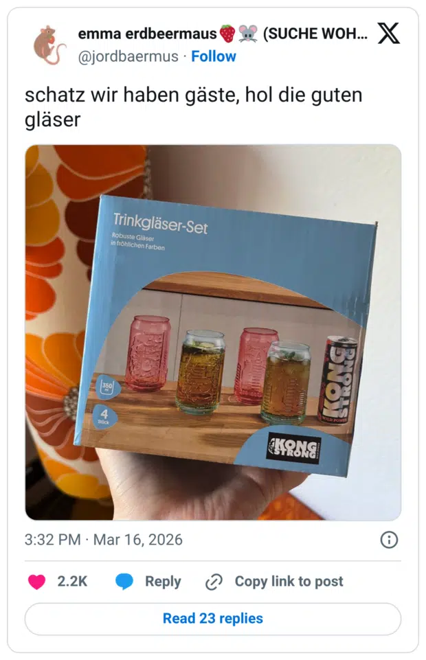 schatz wir haben gäste, hol die guten gläser