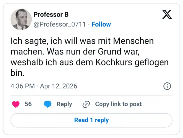 Ich sagte, ich will was mit Menschen machen. Was nun der Grund war, weshalb ich aus dem Kochkurs geflogen bin.