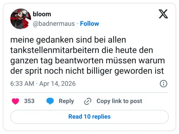 meine gedanken sind bei allen tankstellenmitarbeitern die heute den ganzen tag beantworten müssen warum der sprit noch nicht billiger geworden is