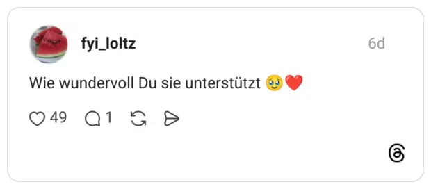 Wie wundervoll Du sie unterstützt