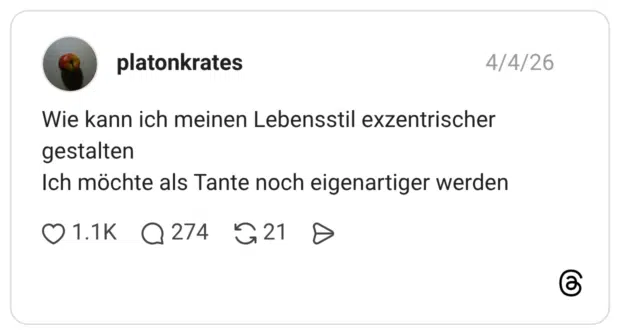 Wie kann ich meinen Lebensstil exzentrischer gestalten Ich möchte als Tante noch eigenartiger werden