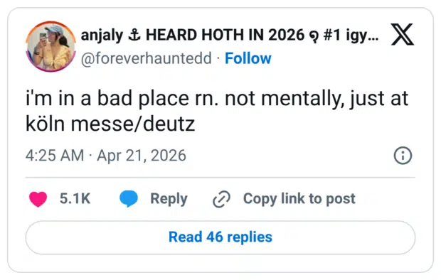 i'm in a bad place rn. not mentally, just at köln messe/deutz