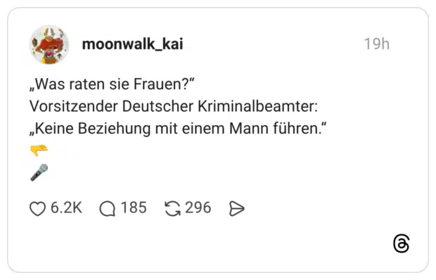 „Was raten sie Frauen?" Vorsitzender Deutscher Kriminalbeamter: „Keine Beziehung mit einem Mann führen."