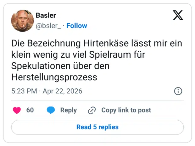Die Bezeichnung Hirtenkäse lässt mir ein klein wenig zu viel Spielraum für Spekulationen über den Herstellungsprozess
