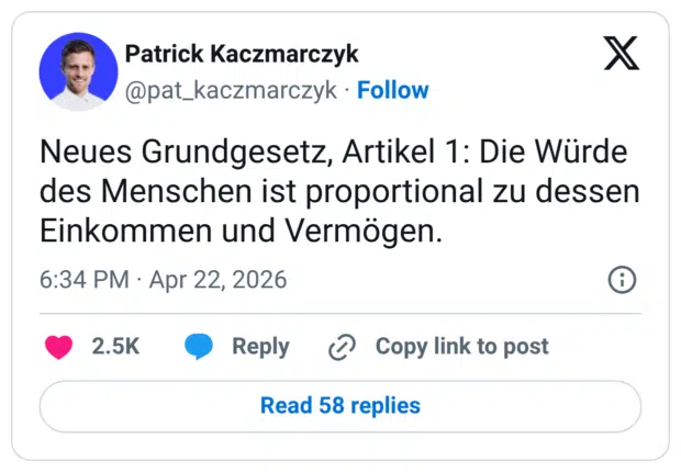 Neues Grundgesetz, Artikel 1: Die Würde des Menschen ist proportional zu dessen Einkommen und Vermögen.