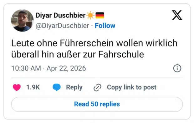 Leute ohne Führerschein wollen wirklich überall hin außer zur Fahrschule