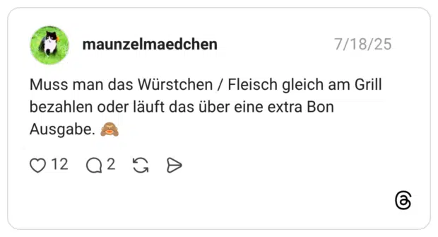 Muss man das Würstchen / Fleisch gleich am Grill bezahlen oder läuft das über eine extra Bon Ausgabe.