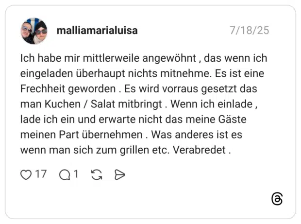 Ich habe mir mittlerweile angewöhnt, das wenn ich eingeladen überhaupt nichts mitnehme. Es ist eine Frechheit geworden. Es wird vorraus gesetzt das man Kuchen / Salat mitbringt. Wenn ich einlade, lade ich ein und erwarte nicht das meine Gäste meinen Part übernehmen. Was anderes ist es wenn man sich zum grillen etc. Verabredet.