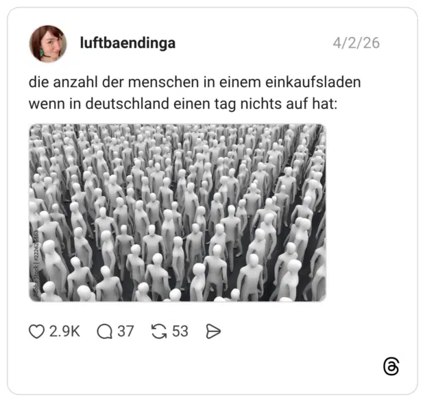 die anzahl der menschen in einem einkaufsladen wenn in deutschland einen tag nichts auf hat: