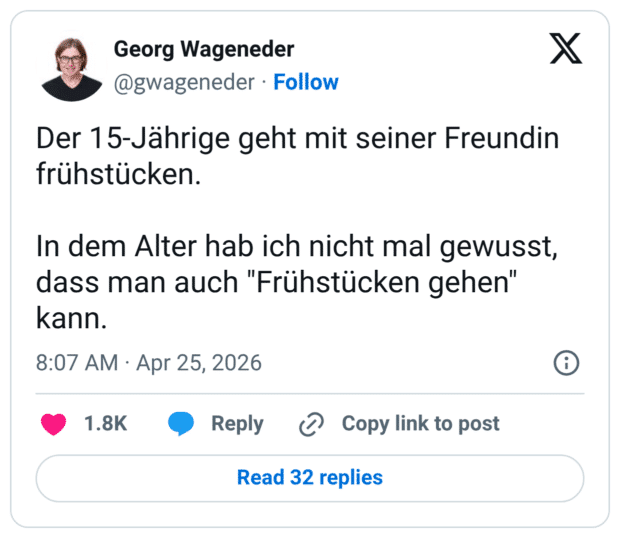 Der 15-Jährige geht mit seiner Freundin frühstücken. In dem Alter hab ich nicht mal gewusst, dass man auch "Frühstücken gehen" kann.