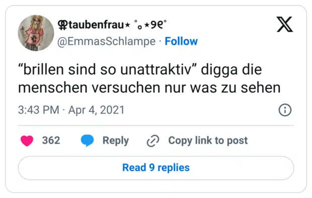 “brillen sind so unattraktiv” digga die menschen versuchen nur was zu sehen