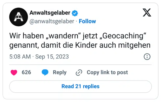 Wir haben „wandern“ jetzt „Geocaching“ genannt, damit die Kinder auch mitgehen