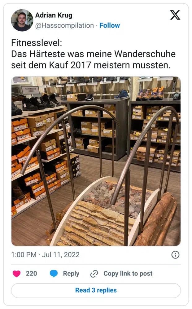 Fitnesslevel: Das Härteste was meine Wanderschuhe seit dem Kauf 2017 meistern mussten.