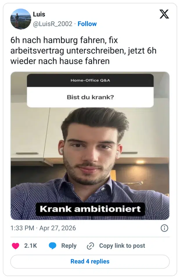 6h nach hamburg fahren, fix arbeitsvertrag unterschreiben, jetzt 6h wieder nach hause fahren