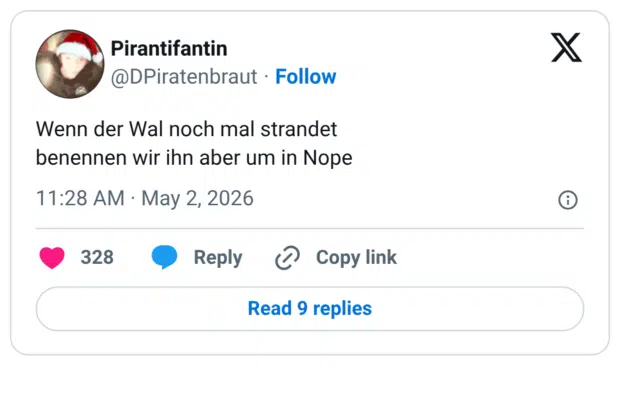 Wenn der Wal noch mal strandet benennen wir ihn aber um in Nope