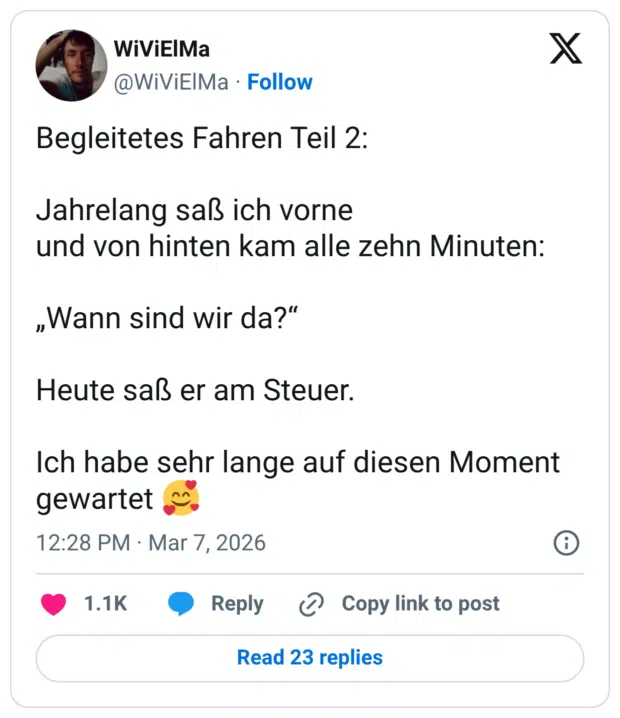 Begleitetes Fahren Teil 2: Jahrelang saß ich vorne und von hinten kam alle zehn Minuten: „Wann sind wir da?“ Heute saß er am Steuer. Ich habe sehr lange auf diesen Moment gewartet 🥰