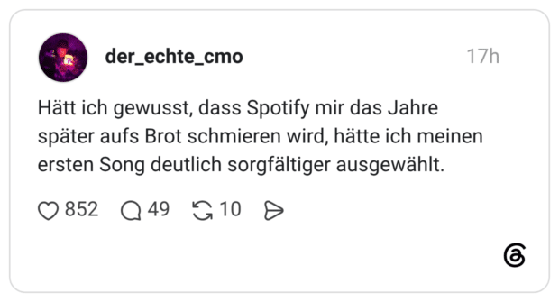 Hätt ich gewusst, dass Spotify mir das Jahre später aufs Brot schmieren wird, hätte ich meinen ersten Song deutlich sorgfältiger ausgewählt.