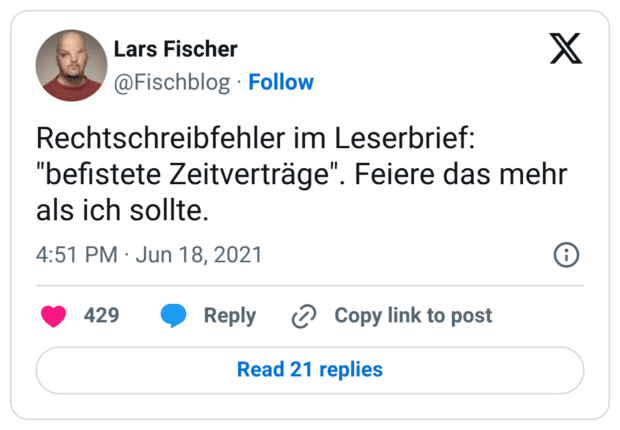 Rechtschreibfehler im Leserbrief: "befistete Zeitverträge". Feiere das mehr als ich sollte.