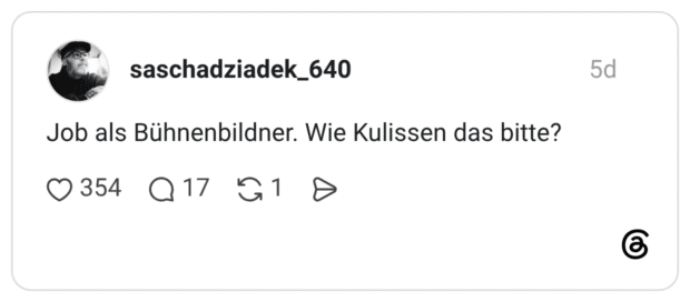 Job als Bühnenbildner. Wie Kulissen das bitte?