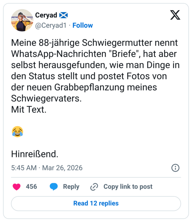 Meine 88-jährige Schwiegermutter nennt WhatsApp-Nachrichten "Briefe", hat aber selbst herausgefunden, wie man Dinge in den Status stellt und postet Fotos von der neuen Grabbepflanzung meines Schwiegervaters. Mit Text. 😂 Hinreißend.
