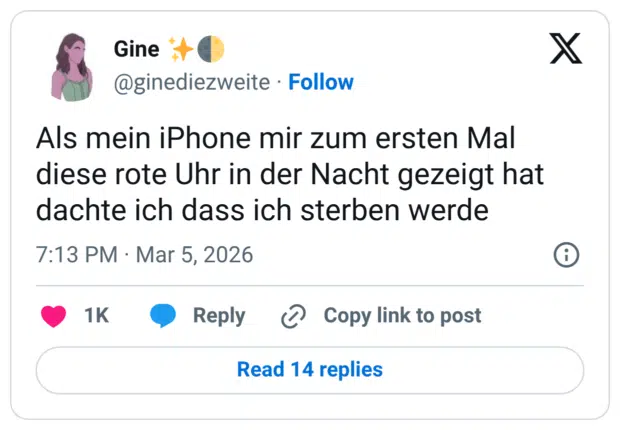Als mein iPhone mir zum ersten Mal diese rote Uhr in der Nacht gezeigt hat dachte ich dass ich sterben werde